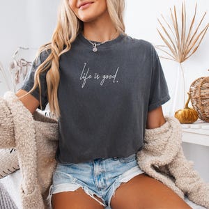 Life is Good Shirt, Positive Saying Shirt, Inspirational Women Sweatshirt, Good Vibes Hoodie, Inspirational Shirt, Life is Good Hoodie image 4