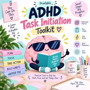 May include: A printable ADHD Task Initiation Toolkit featuring a pink brain character wearing sunglasses and reading a book titled Better Habits Brighter Days. The graphic includes text, a stack of colorful books, a mug, and stationery items.