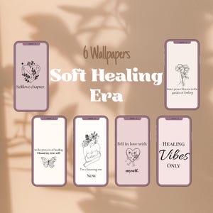 Könnte beinhalten: Ein digitales Kunstbild mit sechs Smartphone-Bildschirmen mit verschiedenen Hintergrundbildern. Die Hintergrundbilder haben Strichzeichnungen und inspirierende Texte, darunter "Selflove chapter" und "Healing Vibes ONLY". Der Satz "Soft Healing Era" wird in der Mitte angezeigt.