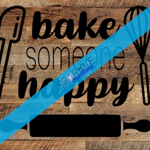 Bake Someone Happy SVG