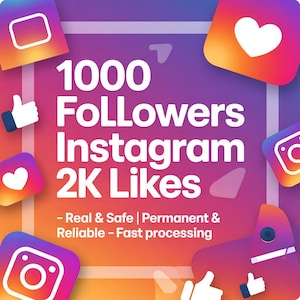 May include: A digital graphic with a gradient background of pink, orange, and purple. The text reads "1000 Followers Instagram 2K Likes." Additional text states "Real & Safe | Permanent & Reliable - Fast processing." The image includes Instagram and like icons.