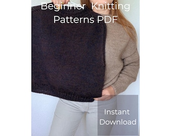 May include: A dark brown knitted sweater is held up next to a tan sweater. The words "Beginner Knitting Patterns PDF" are at the top of the image. The words "Instant Download" are at the bottom of the image.