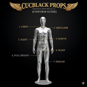 Puede incluir: Un maniqu&iacute; plateado con puntos de medici&oacute;n etiquetados para el pecho, el hombro, la manga, la cintura, la altura total y la entrepierna. El texto "CUCBLACK PROPS PREMIUM PROP REPLICAS [UNIFORM GUIDE]" se muestra arriba, con alas doradas a cada lado.