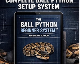 The Ball Python Beginner System™ - Guide complet d'installation du python-balle pour débutants (chauffage, humidité, programme d'alimentation + liste de contrôle imprimable