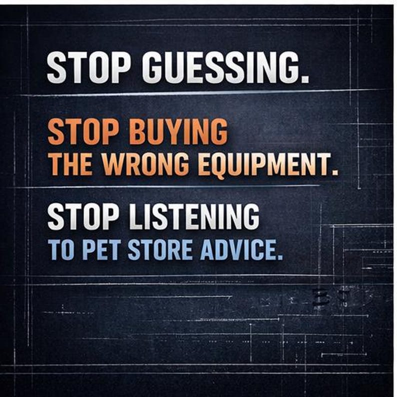 Op de afbeelding: Een donkerblauwe afbeelding met witte en oranje tekst die luidt: "STOP GUESSING. STOP BUYING THE WRONG EQUIPMENT. STOP LISTENING TO PET STORE ADVICE." De achtergrond heeft een rasterpatroon.