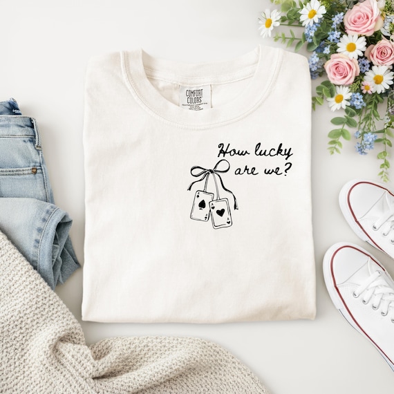 How Lucky Are We? PNG design digital download for sublimation Trending T-shirt lyrics design PNG