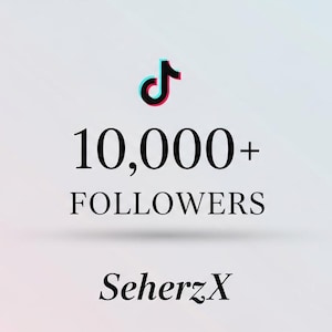 May include: Image features the TikTok logo above the text "10,000+ FOLLOWERS" in a clean, sans-serif font. Below, the username "SeherzX" is displayed. The background has a gradient of light pink and blue.