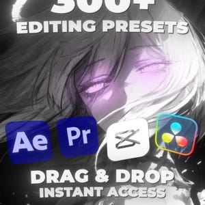 May include: A digital graphic featuring the text 300+ EDITING PRESETS, DRAG & DROP, and INSTANT ACCESS. It displays icons for Adobe After Effects, Adobe Premiere, CapCut, and DaVinci Resolve over a black and white anime-style illustration.