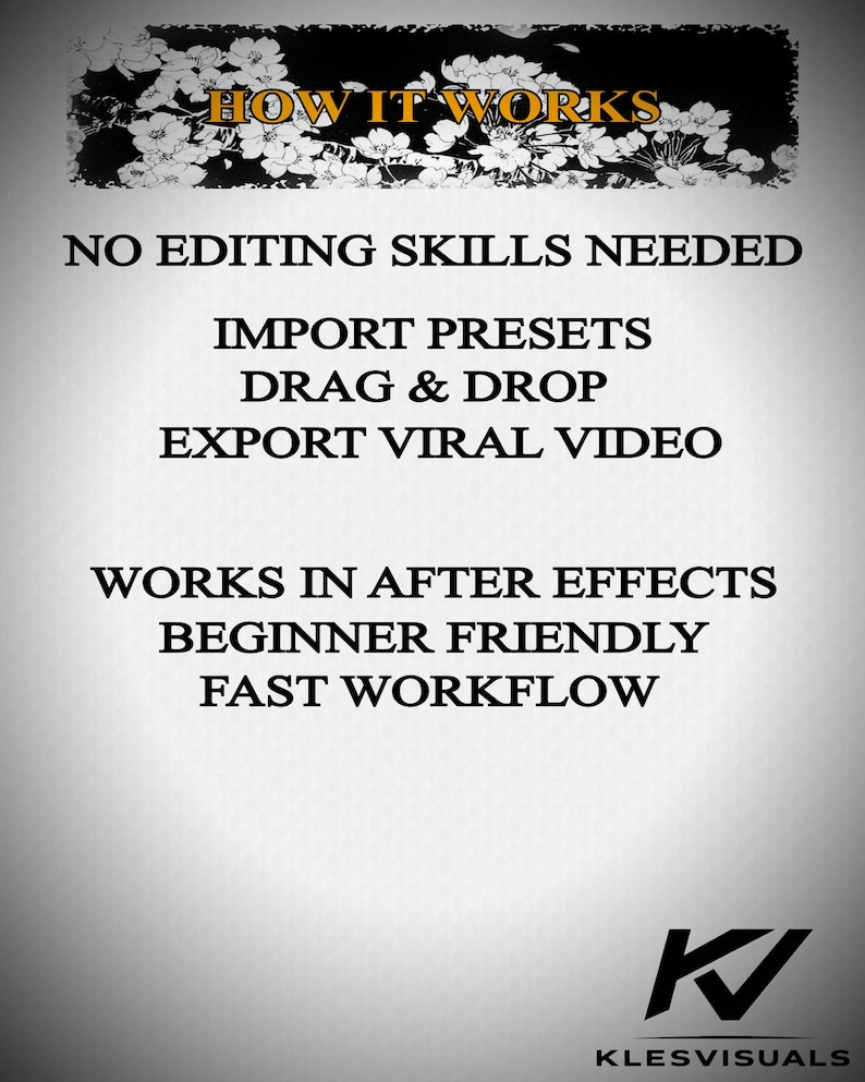 Puede incluir: Gr&aacute;fico con el texto "HOW IT WORKS" en la parte superior, seguido de instrucciones: "NO EDITING SKILLS NEEDED, IMPORT PRESETS, DRAG & DROP, EXPORT VIRAL VIDEO, WORKS IN AFTER EFFECTS, BEGINNER FRIENDLY, FAST WORKFLOW." El logotipo "KV" est&aacute; en la parte inferior.