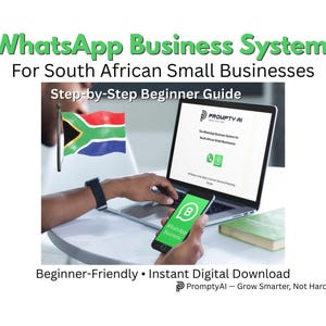 Può includere: Immagine di un laptop e di uno smartphone che mostrano l'interfaccia WhatsApp Business. Il testo recita "WhatsApp Business System For South African Small Businesses" e "Step-by-Step Beginner Guide". È visibile anche una bandiera sudafricana.