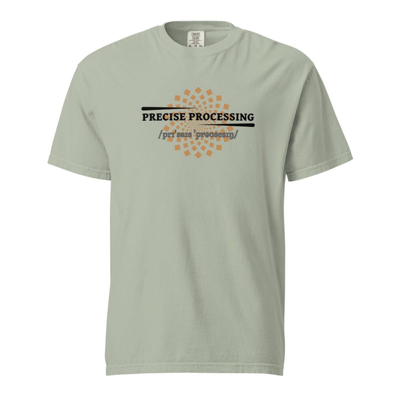 Precise Processing Shirt – Programmer Engineer Analytical Mind Tech Tee