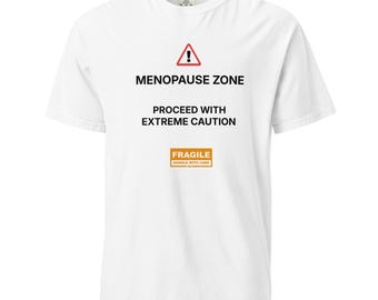 Koszulka „Menopause Zone” – Zachowaj szczególną ostrożność. Zabawny, humorystyczny prezent dla mamy.