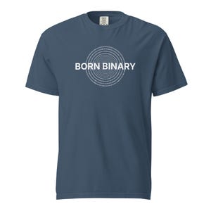 Born Binary Shirt – Programmer Humor Gift Tee
