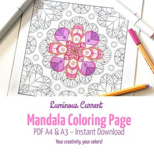 Può includere: Una pagina da colorare con mandala con un disegno floreale, parzialmente colorata con pennarelli rosa e arancioni. La pagina è intitolata "Luminous Current Mandala Coloring Page" e include il testo "PDF A4 & A3 - Instant Download".