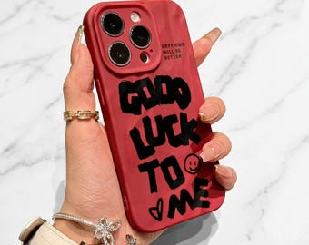 Good Luck To Me Phone Case for iPhone 17 16 Pro Max, Motivational Quote Cover, Y2K Graffiti Aesthetic Teen Gift