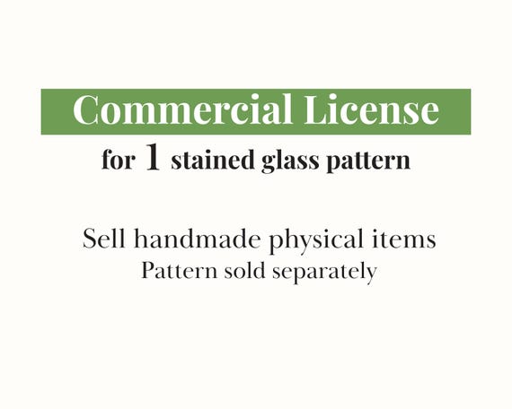 Commercial License: Sell Physical Items from 1 Stained Glass Pattern