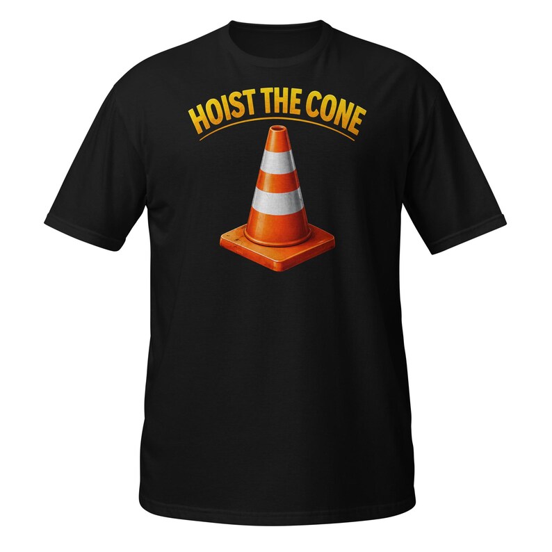 Funny Hoist The Cone Meme Baseball Lifestyle 101 T-Shirt, Baseball Humor Gift, Sports Fan Graphic Tee