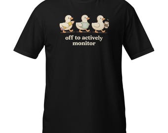 Teacher Testing Day Goose T-Shirt, Off to Actively Monitor, Funny School Staff Humor Tee