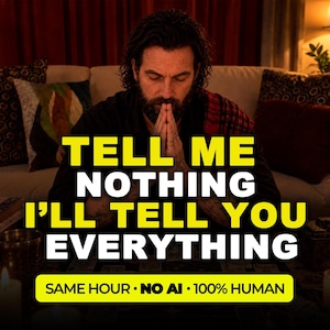 May include: A person with a beard and dark hair sits with hands pressed together in front of a table. The text reads: TELL ME NOTHING I'LL TELL YOU EVERYTHING. A yellow banner at the bottom displays: SAME HOUR • NO AI • 100% HUMAN.