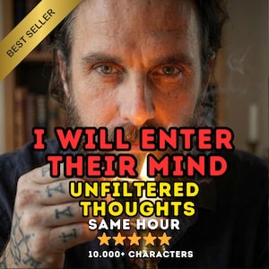 May include: A close-up image of a man with a beard and tattoos, holding a lit object. Text overlay reads "I WILL ENTER THEIR MIND UNFILTERED THOUGHTS SAME HOUR" with a five-star rating and "10.000+ CHARACTERS". A gold banner says "BEST SELLER".