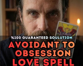 Avoidant to Obsessed Love Spell, Contact Me Spell, Commitment Spell, Make Them Chase You, Twin Flame Attraction