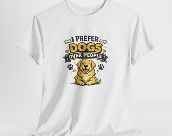I Prefer Dogs Over People Tee | Golden Retriever Graphic, Dog Lover Shirt