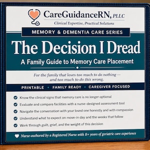 Memory Care Placement Guide for Families | Dementia Caregiver Printable & Fillable | Alzheimers Nursing Home Guide | Help for Confusion