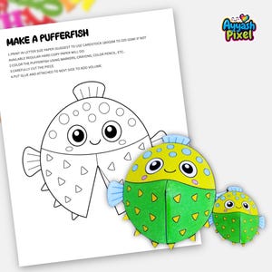 May include: A printable craft sheet titled MAKE A PUFFERFISH with instructions and a black and white line art template of a pufferfish. Two finished, coloured 3D paper pufferfish models in yellow and green are displayed next to the template.