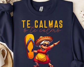Te Calmas o Te Calmo Grandmother with Flip Flop Graphic Design