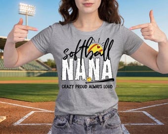 Softball Nana,Mama PNG Sublimation Design - Crazy Proud Always Loud, Digital Download