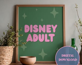 Disney Adult Green Pink Typography Quote Printable Wall Art | Fun Quirky Digital Print