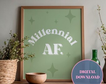 Millennial AF Light Green Typography Quote Printable Wall Art | Fun Quirky Digital Print