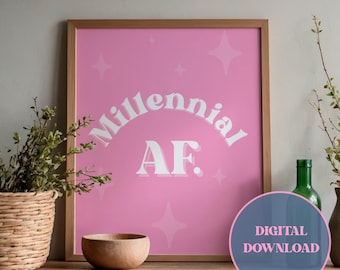 Millennial AF Pink White Typography Quote Printable Wall Art | Fun Quirky Digital Print