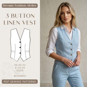 Könnte beinhalten: Eine hellblaue Leinenweste mit drei Knöpfen, Teil eines Anzugs, wird gezeigt. Das Bild zeigt auch ein Schnittmuster für eine 3-Knopf-Leinenweste mit den Größen 4-24 US und 32-52 EU, gekennzeichnet als Anfänger. Der Text "Dreamy Fashion Atelier" steht oben.