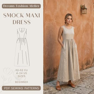 May include: A woman wearing a beige smock maxi dress with pockets. The dress is sleeveless and has a gathered waist. The image includes text that reads "Dreamy Fashion Atelier", "SMOCK MAXI DRESS", "32-52 EU 4-24 US SIZES", "BEGINNER", and "PDF SEWING PATTERNS".