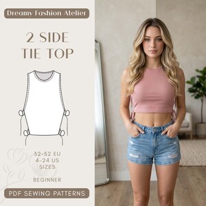 May include: A woman wearing a dusty rose tie top and denim shorts. The image also shows a line drawing of the top, with the text "2 SIDE TIE TOP" and "PDF SEWING PATTERNS". The pattern is available in sizes 4-24 US and 32-52 EU.