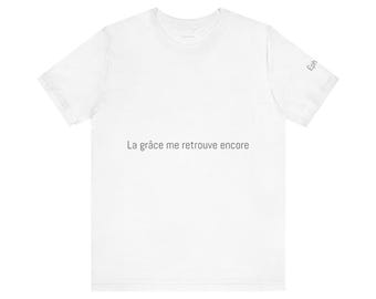 Christian T-Shirt “La Grâce Me Retrouve Encore” | Faith Apparel