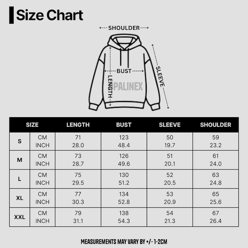 May include: A size chart for a hooded sweatshirt, with measurements in inches and centimeters. The chart includes bust, length, sleeve, and shoulder measurements for sizes S, M, L, XL, and XXL. The text "PALINEX" is visible.