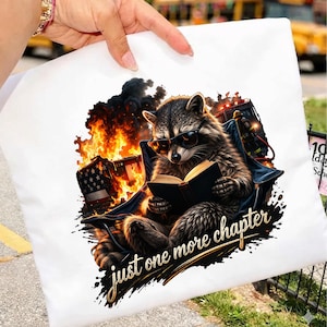 Just One More Chapter PNG, Bookish Raccoon Reading Design, Funny Reader PNG, Book Club Lover Gift, Cute Book Lover Graphic Digital Download