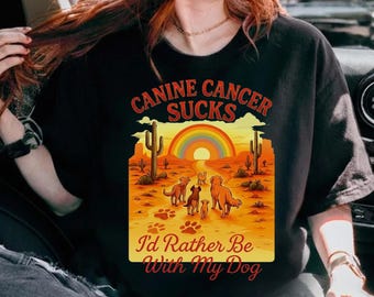 Canine Cancer Sucks Rather Be Dog Png, Dog Cancer Awareness Gift, Pet Support Advocate Graphic Tee PNG Digital Download