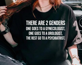 There Are 2 Genders One Goes To A Gynecologist Png, Funny Conservative Gift, Gender Debate Graphic Tee, Political Humor Digital Download