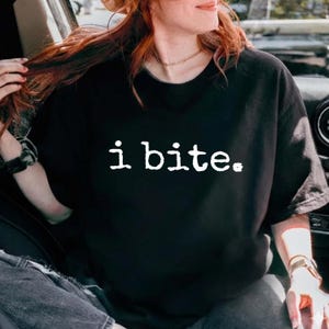 I Bite Shirt PNG Design, Sarcastic Humor Funny TShirt Graphic For Her, Dark Humor Introvert Feminist Tee, Bold Statement Shirt Design