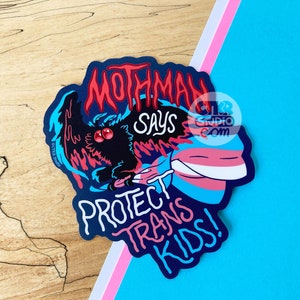 VS147 Mothman Says Protect Trans Kids Vinyl Sticker / Cryptid Queer Ally / LGBTQ / Pride / Trans Rights image 2