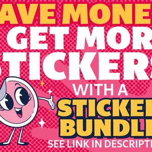 Peut inclure: Un personnage de sticker de dessin anim&eacute; rose et blanc avec de grands yeux et un sourire, tenant la main. Le texte dit "SAVE MONEY & GET MORE STICKERS WITH A STICKER BUNDLE SEE LINK IN DESCRIPTION".