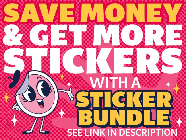 Peut inclure: Un personnage de sticker de dessin anim&eacute; rose et blanc avec de grands yeux et un sourire, tenant la main. Le texte dit "SAVE MONEY & GET MORE STICKERS WITH A STICKER BUNDLE SEE LINK IN DESCRIPTION".