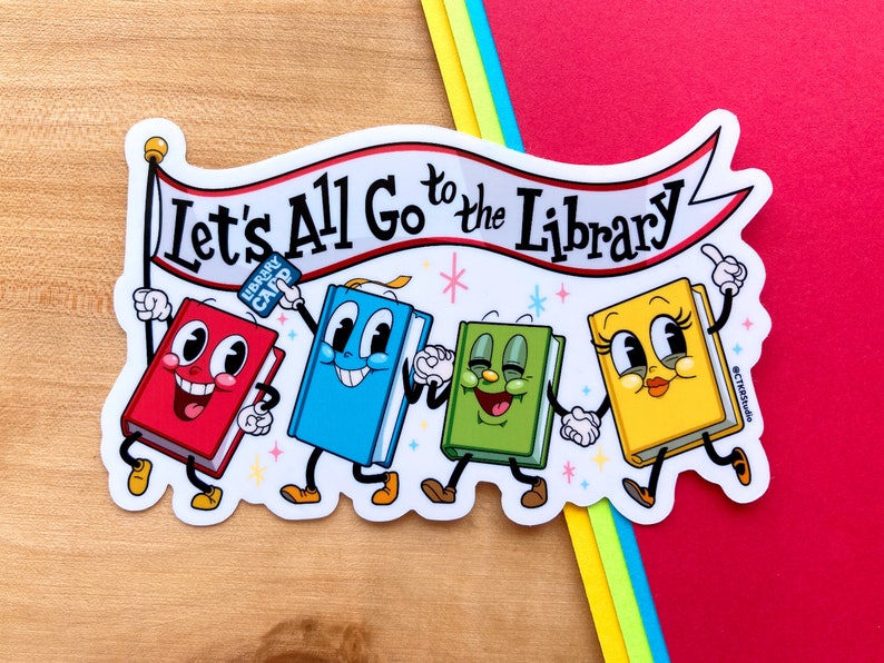 VS080 Let's All Go to the Library / Book Lover / Librarian Gift / Waterproof Vinyl Sticker image 2