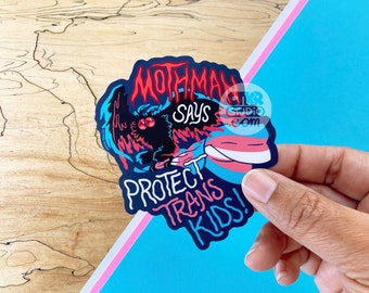 VS147 Mothman Says Protect Trans Kids Vinyl Sticker / Cryptid Queer Ally / LGBTQ+ / Pride / Trans Rights