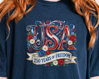 Comfort Colors® USA 250 Years Of Freedom Shirt, America 250 Patriotic Shirt Fourth Of July 1776 2026 Shirt, Independence Day Vintage USA Tee