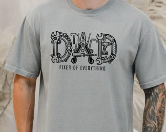 Comfort Colors® Dad Fixer of Everything Shirt, Handyman Dad Gift, Funny Dad Shirt, Father's Day Gift for Dad, Mechanic Dad Tee