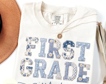 Comfort Colors® First Grade Teacher Shirt 1st Grade Matching Group T-Shirt Floral Blue Faux Patchwork Educator Back to School Team Tee